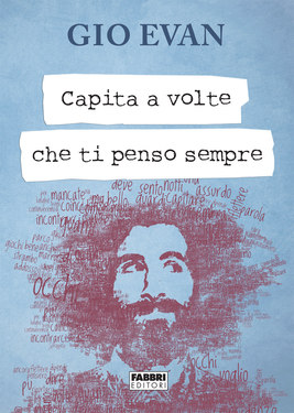 Gio Evan – Capita a volte che ti penso sempre (2017)