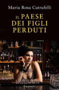 Maria Rosa Cutrufelli – Il paese dei figli perduti (2017)