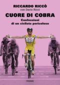 Riccardo Riccò, Dario Ricci - Cuore di cobra (2018)