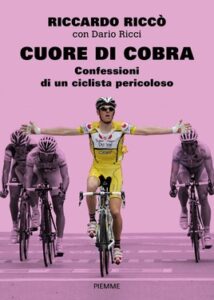 Riccardo Riccò, Dario Ricci – Cuore di cobra (2018)