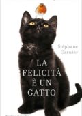 Stephane Garnier - La felicita è un gatto (2017)