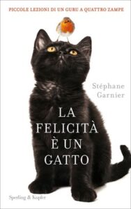 Stephane Garnier – La felicita è un gatto (2017)