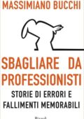 Massimiano Bucchi - Sbagliare da professionisti (2018)