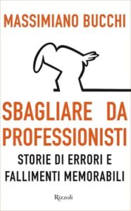 Massimiano Bucchi – Sbagliare da professionisti (2018)