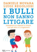 Daniele Novara - I bulli non sanno litigare (2018)