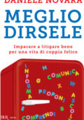 Daniele Novara - Meglio dirsele (2015)