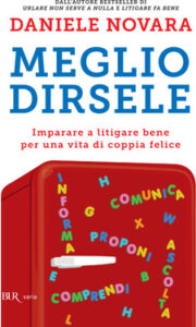 Daniele Novara – Meglio dirsele (2015)