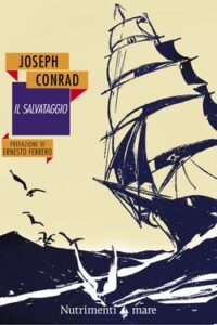 Joseph Conrad – Il salvataggio (2017)