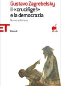 Gustavo Zagrebelsky - Il «Crucifige!» e la democrazia (2014)