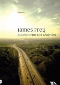 James Frey - Buongiorno Los Angeles (2011)