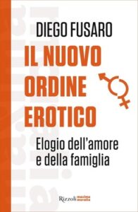 Diego Fusaro – Il nuovo ordine erotico (2018)