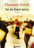 Eleonora Sottili - Se tu fossi neve (2015)