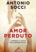 Antonio Socci - Amor perduto (2017)