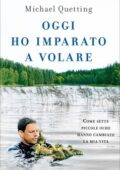 Michael Quetting - Oggi ho imparato a volare (2017)
