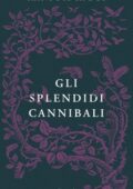 Ransom Riggs - I racconti degli Speciali. Gli splendidi cannibali (2016)