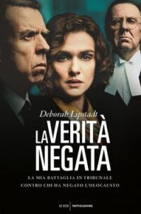 Deborah Lipstadt – La verita negata (2016)