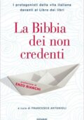 Francesco Antonioli (a cura di) - La Bibbia dei non credenti (2018)