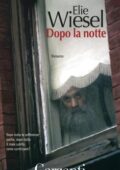 Elie Wiesel - Dopo la notte (2016)