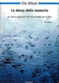 Elie Wiesel - La danza della memoria (2008)