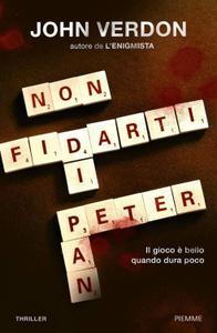 John Verdon – Non fidarti di Peter Pan (2016)