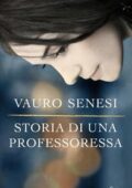Vauro Senesi - Storia di una professoressa (2013)