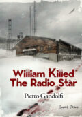 img Pietro Gandolfi - William Killed The Radio Star (2016)