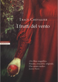 Tracy Chevalier - I frutti del vento (2016)