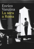 Enrico Vanzina - La sera a Roma (2018)