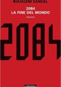 Boualem Sansal - 2084. La fine del mondo (2016)