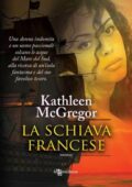 img Kathleen McGregor - La schiava francese (2016)