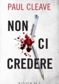 Paul Cleave - Non ci credere (2016)
