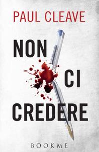 Paul Cleave – Non ci credere (2016)