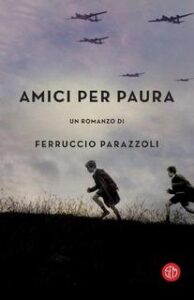 Ferruccio Parazzoli – Amici per paura (2017)