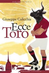 Giuseppe Culicchia – Ecce Toro (2013)