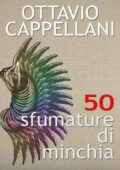 Ottavio Cappellani - Cinquanta sfumature di minchia (2012)
