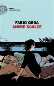 Fabio Geda – Anime scalze (2017)