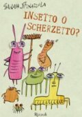 img Sarah Spinazzola - Insetto o scherzetto? (2018)