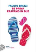 Fausto Brizzi - Se prima eravamo in due (2017)