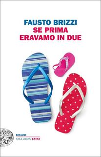 Fausto Brizzi – Se prima eravamo in due (2017)