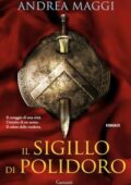 Andrea Maggi - Il sigillo di Polidoro (2015)