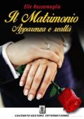 img Elle Razzamaglia - Il matrimonio. Apparenza e realtà (2015)