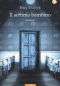 img Erik Valeur - Il settimo bambino (2015)