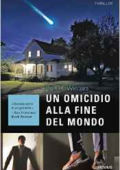 Ben H. Winters - Un omicidio alla fine del mondo (2016)