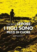 Giorgia Lepore - I figli sono pezzi di cuore (2015)