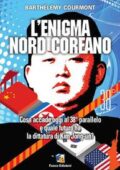 Barthélémy Courmont - L'Enigma Nord-Coreano (2015)