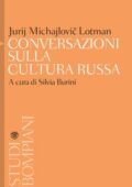 img Jurij M. Lotman - Conversazioni sulla cultura russa (2017)