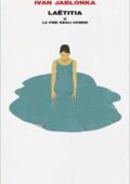 img Ivan Jablonka - Laetitia o la fine degli uomini (2018)