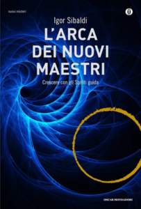 Igor Sibaldi – L’arca dei nuovi Maestri (2016)