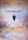 Igor Sibaldi - Al di là del deserto (2017)