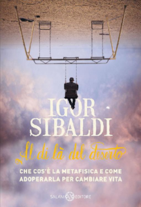 Igor Sibaldi – Al di là del deserto (2017)